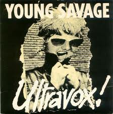 Ultravox - Young Savage Ultravox - Young Savage