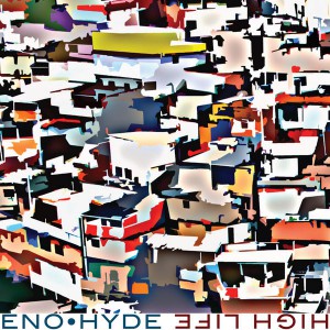 Eno Hyde - High Life
