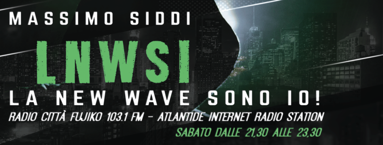 LNWSI La New Wave Sono Io! con Massimo Siddi